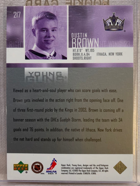 2003-04 UPPER DECK HOCKEY #217 LOS ANGELES KINGS - DUSTIN BROWN YOUNG GUNS ROOKIE CARD RAW