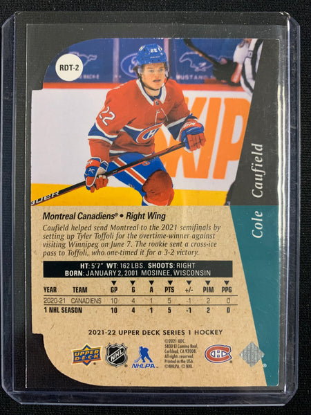 2021-22 UPPER DECK S1 HOCKEY #RDT-2 MONTREAL CANADIENS - COLE CAUFIELD DIE CUT ROOKIE CARD