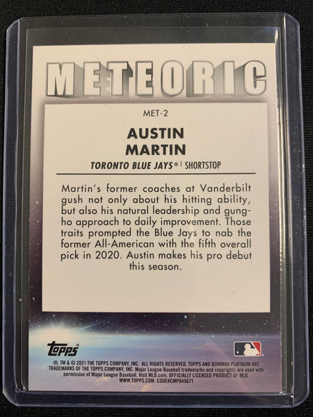 2021 BOWMAN PLATINUM BASEBALL #MET-2 TORONTO BLUE JAYS - AUSTIN MARTIN METEORIC INSERT CARD